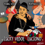 Lucky Vedoe Luciano 2