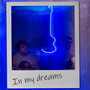 In My Dreams (Explicit)