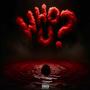 WHO U? (feat. ZSH, SKII, YXNG & XETH GENESIS) [Explicit]