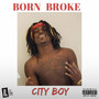 Born Broke (Explicit)