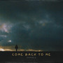 Come Back To Me (Explicit)