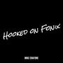 Hooked on Fonix (Explicit)