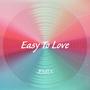 Easy To Love