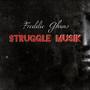 Struggle Musik (Explicit)