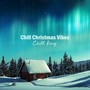 Chill Christmas Vibes