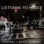 Listening to Mozzy (feat. Nemo Dinero) [Explicit]