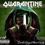 Quarantine (feat. Devoted Foreign) [Explicit]