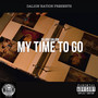 My Time to Go (Explicit)