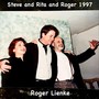 Steve and Rita and Roger 1997