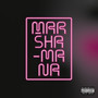 Marshamana (Explicit)