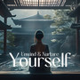 Unwind & Nurture Yourself: Traditional Japanese Music for Wellness Rituals