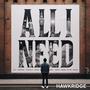 All I need