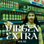 Virgen Extra (Explicit)