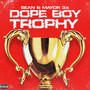 Dope Boy Trophy (Explicit)