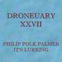 Droneuary XXVII - It's Lurking