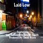 Laid Low (feat. Ms. Re' & Eric 