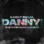 Danny the E.P. 1 (Explicit)