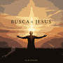 Busca a Jesus