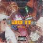 Do it (feat. Joyrdvay) [Explicit]