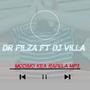 Dr Filza_Modimo Kea Rapela (feat. Dj Villa) [Explicit]