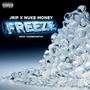 Freeze (feat. Nuke Money) [Explicit]