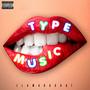 Type Music (Explicit)