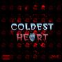 Coldest Heart (Explicit)