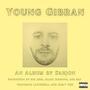 Young Gibran (Explicit)