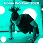 Home Workout 2020 (Explicit)