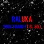 Raluka (feat. El soli)