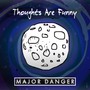 Thoughts Are Funny (Explicit)