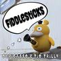 Fiddlesticks (feat. Tio Trilly) [Explicit]