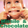 Missile&Chocolate