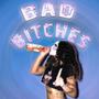 BAD *****ES (Explicit)