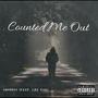 Counted Me Out (Explicit)