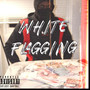 White Flagging (Explicit)