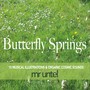 Butterfly Springs (10 Musical Illustrations & Organic Cosmic Sounds)