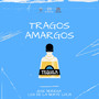 Tragos Amargos (Explicit)