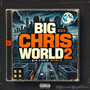 Big Chris World 2 (Explicit)