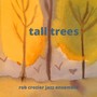 Tall Trees