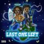 LAST ONE LEFT (Explicit)