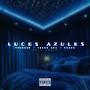 Luces Azules (feat. Yeiko A51 & Fandg)