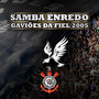 Samba Enredo Gaviões da Fiel 2005