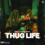 Thug Life (feat King G) [Explicit]