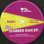 Dumber Dan EP