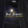 Dead Memories (Explicit)