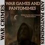 WAR GAMES AND PANTOMIMES (Explicit)