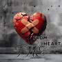 FROM THE HEART (Explicit)