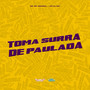 Toma Surra de Paulada (Explicit)