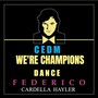 We're Champions (CEDM Dance)